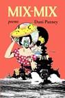 Mix-Mix - Dani Putney - 9781936097562