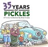 35 Years of Pickles - Brian Crane - 9781936097586