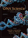 DNA Science: A First Course, Second Edition - David (Cold Spring Harbor Laboratory) Micklos ; Greg Freyer - 9781936113170