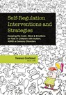 Self-Regulation Interventions and Strategies - Garland Teresa Garland - 9781936128778