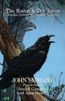 The Raven and the Totem - John Smelcer - 9781936135073