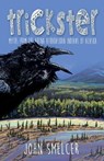 Trickster - John Smelcer - 9781936135196
