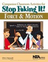 Companion Classroom Activities for Stop Faking It! Force and Motion - William C. Robertson - 9781936137282