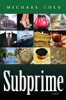 Subprime - Michael Cole - 9781936154340