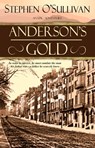 Anderson's Gold - Stephen O'Sullivan - 9781936167975
