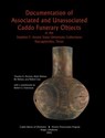 Documentation of Associated and Unassociated Caddo Funerary Objects - Timothy K. Perttula - 9781936205028