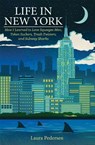 Life In New York - Laura Pedersen - 9781936218158