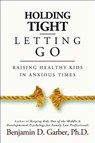 Holding Tight-Letting Go - Benjamin D. Garber - 9781936268900