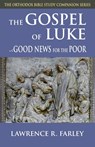 Gospel of Luke - Fr Lawrence R Farley - 9781936270125