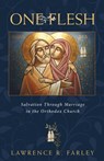 One Flesh - Fr Lawrence R Farley - 9781936270668