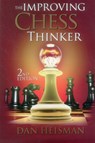 IMPROVING CHESS THINKER REVISE - Dan Heisman - 9781936277483