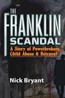The Franklin Scandal - Nick Bryant - 9781936296071