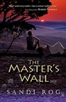 The Master's Wall - Sandi Rog - 9781936341023