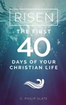 Risen! - C Philip Slate - 9781936341894