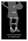 In the Spider's Web - GOLD,  Jerome - 9781936364145