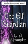 The Elf Guardian - Lyndi Alexander - 9781936381524