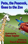 Pete, the Peacock, Goes to the Zoo - Terri Branson - 9781936381883