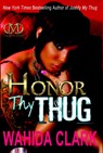 Honor Thy Thug - Wahida Clark - 9781936399499