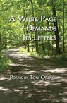 A White Page Demands Its Letters - ORTNER,  Toni - 9781936419708