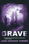 Grave - Joan Frances Turner - 9781936460557