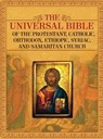 The Universal Bible of the Protestant, Catholic, Orthodox, Ethiopic, Syriac, and Samaritan Church - Joseph Lumpkin - 9781936533534