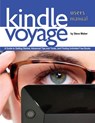 Kindle Voyage Users Manual - STEVE (ALL AT THE UNIVERSITY OF CALIFORNIA,  Berkeley) Weber - 9781936560257