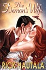 The Demon's Wife - Rick Hautala - 9781936564958
