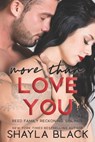 More Than Love You - Shayla Black - 9781936596478