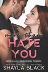 More Than Hate You - BLACK,  Shayla - 9781936596850