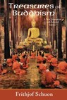 Treasures of Buddhism - Frithjof Schuon - 9781936597598