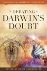 Debating Darwin's Doubt - David Klinghoffer - 9781936599318