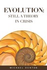 Evolution: Still a Theory in Crisis - Michael Denton - 9781936599349