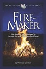 Fire-Maker - Michael Denton - 9781936599387