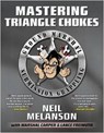 Mastering Triangle Chokes - Marshal D. Carper - 9781936608096