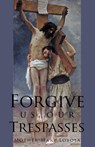 Forgive us our Trespasses - Mother Mary Loyola - 9781936639069