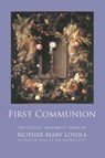 First Communion - Mother Mary Loyola - 9781936639137