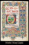 With the Church, Volume 2 - Mother Mary Loyola - 9781936639779