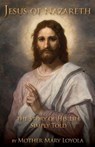 Jesus of Nazareth - Mother Mary Loyola - 9781936639816