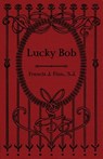 Lucky Bob - REV Francis J Finn - 9781936639885