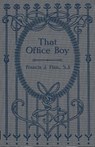 That Office Boy - REV Francis J Finn - 9781936639922