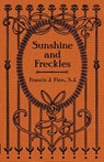 Sunshine and Freckles - REV Francis J Finn - 9781936639939