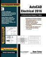 AutoCAD Electrical 2016 for Electrical Control Designers - Sham Tickoo Purdue Univ - 9781936646999