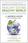 Healthy Eating, Healthy World - J. Morris Hicks - 9781936661268