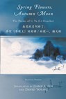 Spring Flowers, Autumn Moon - Li Yu - 9781936671946