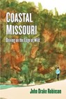Coastal Missouri - John Drake Robinson - 9781936688722