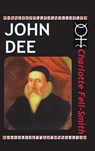 John Dee - Charlotte Fell-Smith - 9781936690916