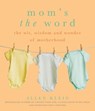 Mom's the Word - Allen Klein - 9781936740505