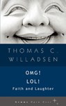 OMG! LOL! - Thomas C Willadsen - 9781936846313