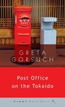 Post Office on the Tokaido - Greta Gorsuch - 9781936846771