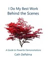 I Do My Best Work Behind the Scenes - Cath Depalma - 9781936902569